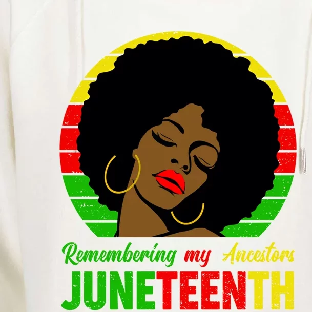 Juneteenth Remembering My Ancestors Black Freedom Day Gift Womens Funnel Neck Pullover Hood