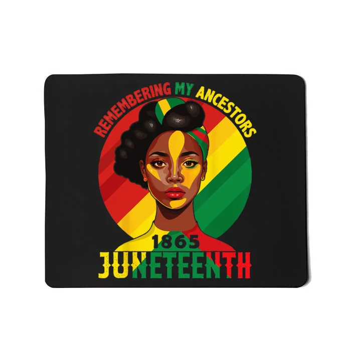 Juneteenth Remebering My Ancestors Black Wo Mousepad