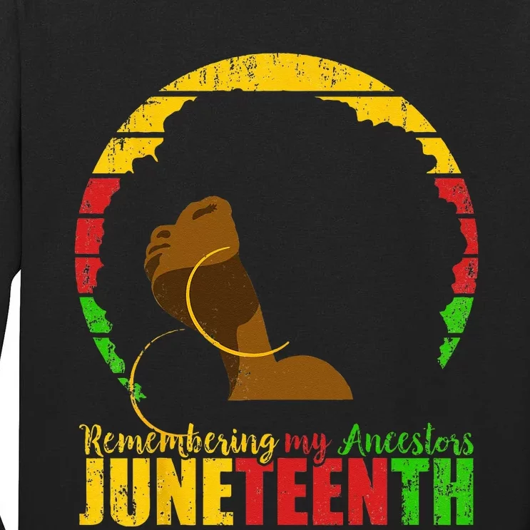 Juneteenth Remembering My Ancestors Black Freedom Tall Long Sleeve T-Shirt