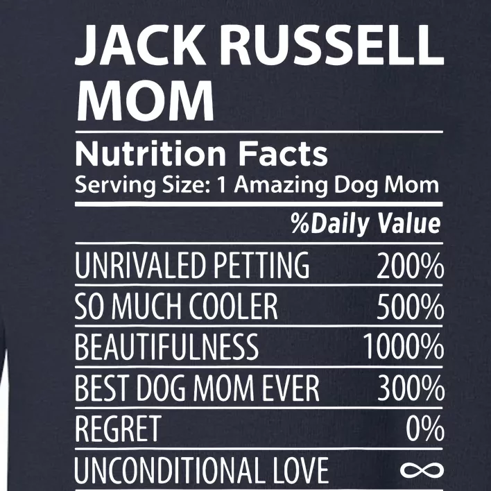 Jack Russell Mom Nutrition Facts Funny Jack Russell Toddler Sweatshirt