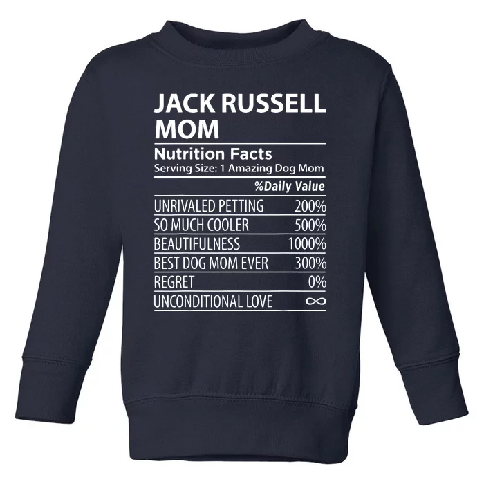 Jack Russell Mom Nutrition Facts Funny Jack Russell Toddler Sweatshirt