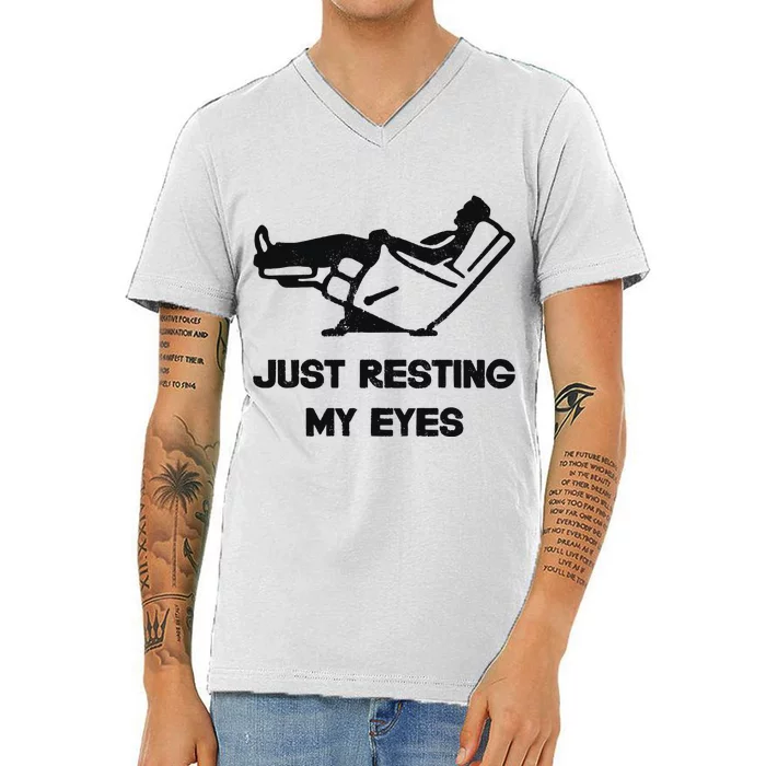 Just Resting My Eyes Recliner Tired Dad V-Neck T-Shirt