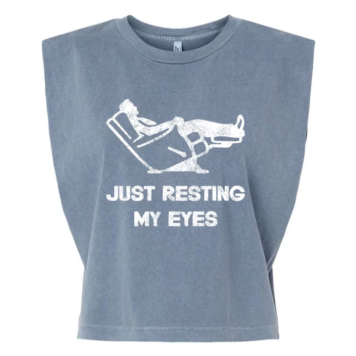 Just Resting My Eyes Funny Recliner Funny FatherS Day Garment-Dyed Women's Muscle Tee