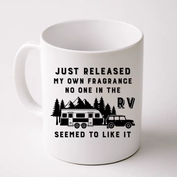 Just Released My Own Fragrance Funny Camping Lover Rv Camper Funny Gift Front & Back Coffee Mug