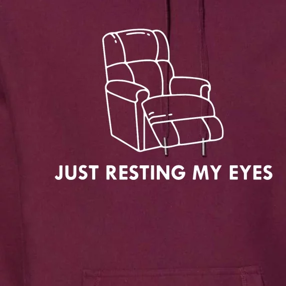 Just Resting My Eyes Premium Hoodie