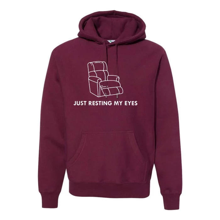 Just Resting My Eyes Premium Hoodie