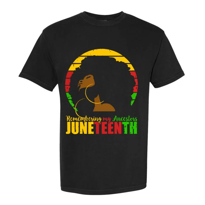 Juneteenth Remembering My Ancestors Black Freedom Garment-Dyed Heavyweight T-Shirt