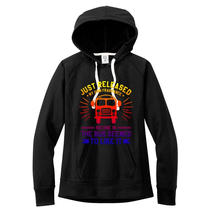 Just Released My Own Fragrance No One In The Bus Driver Cute Gift Women's Fleece Hoodie