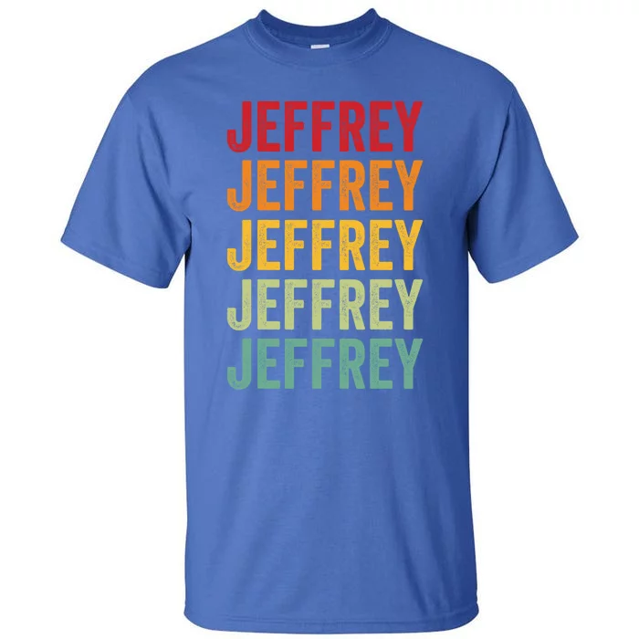 Jeffrey Rainbow Repetition Of Jeffrey Name Text Great Gift Tall T-Shirt