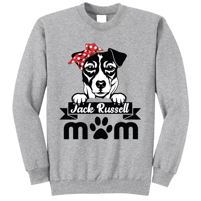 Jack Russell Terrier Mom Mothers Day Gift Dog Lover Tall Sweatshirt