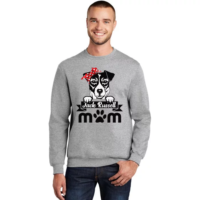 Jack Russell Terrier Mom Mother's Day Gift Dog Lover Tall Sweatshirt