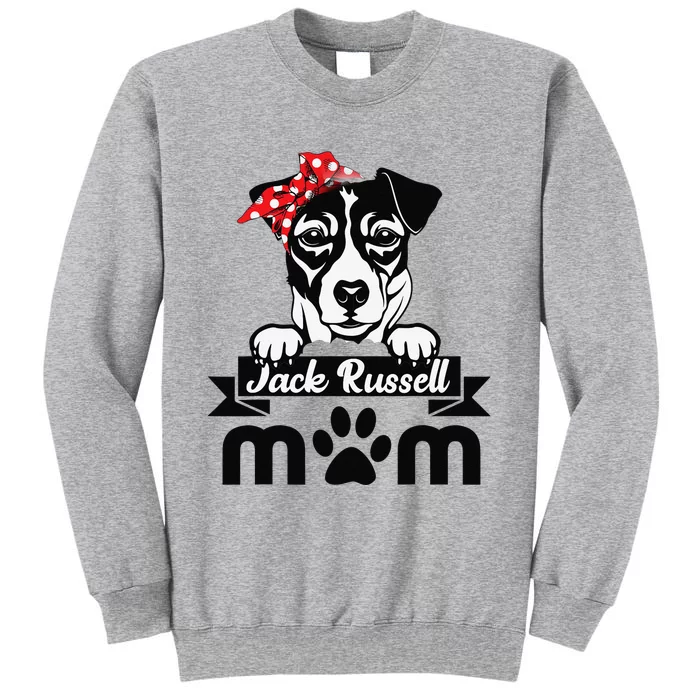 Jack Russell Terrier Mom Mother's Day Gift Dog Lover Tall Sweatshirt