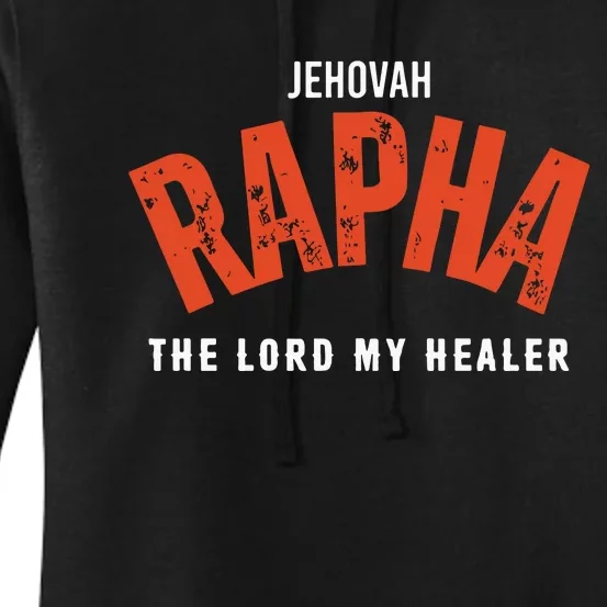 Jehovah Rapha The Lord My Healer Women's Pullover Hoodie