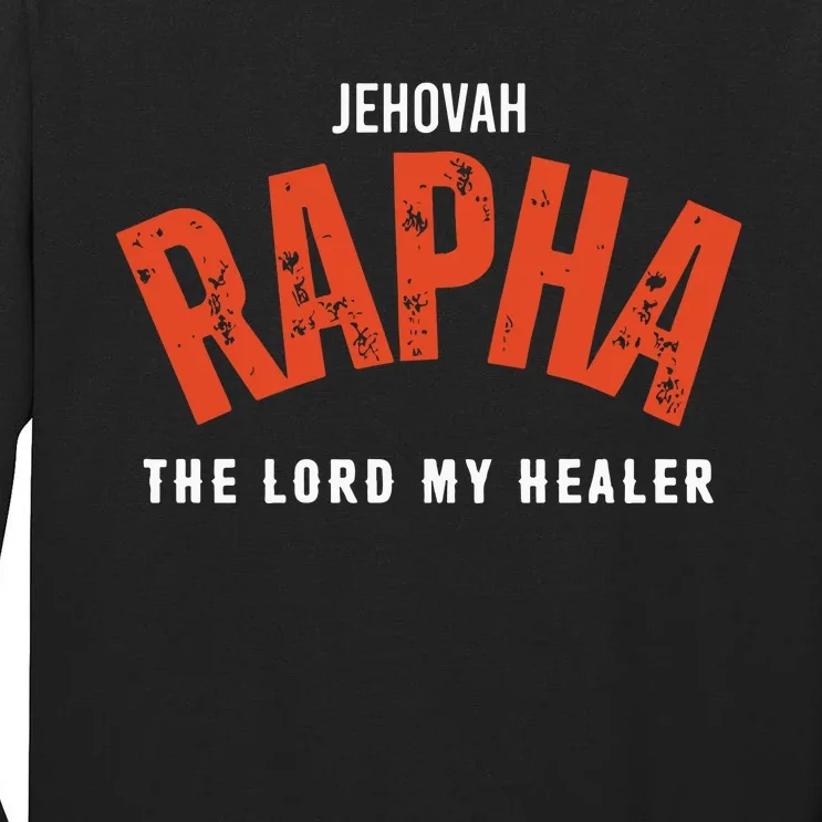 Jehovah Rapha The Lord My Healer Tall Long Sleeve T-Shirt