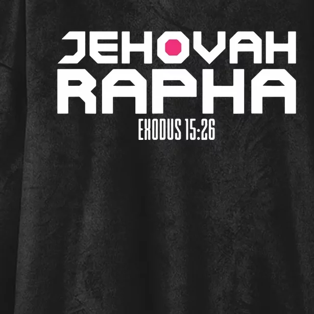 Jehovah Rapha The God Who Heals Exodus 1526 Christian Hooded Wearable Blanket