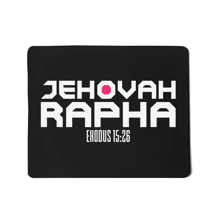 Jehovah Rapha The God Who Heals Exodus 1526 Christian Mousepad