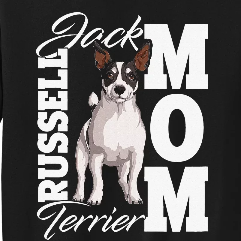 Jack Russell Terrier Mom Dog Owner Tall Sweatshirt