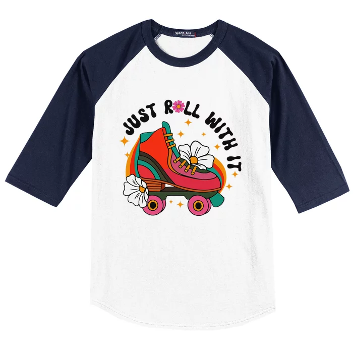 Just Roll With It Roller Skating Retro Summer Vintage Roller Baseball Sleeve Shirt