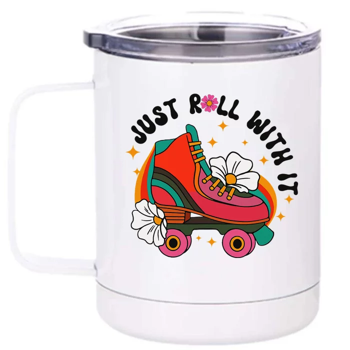 Just Roll With It Roller Skating Retro Summer Vintage Roller Front & Back 12oz Stainless Steel Tumbler Cup