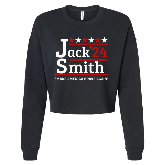 Jack Smith 2024 Make America Brave Again Cropped Pullover Crew