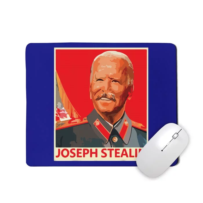 Joseph Stealin Anti Joe Biden Funny Biden Mousepad