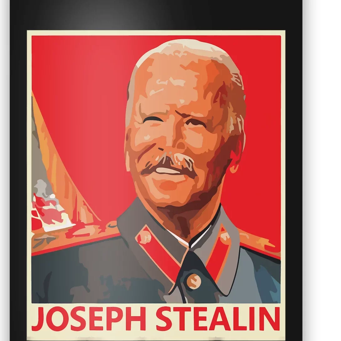 Joseph Stealin Anti Joe Biden Funny Shirts Anti Biden Poster