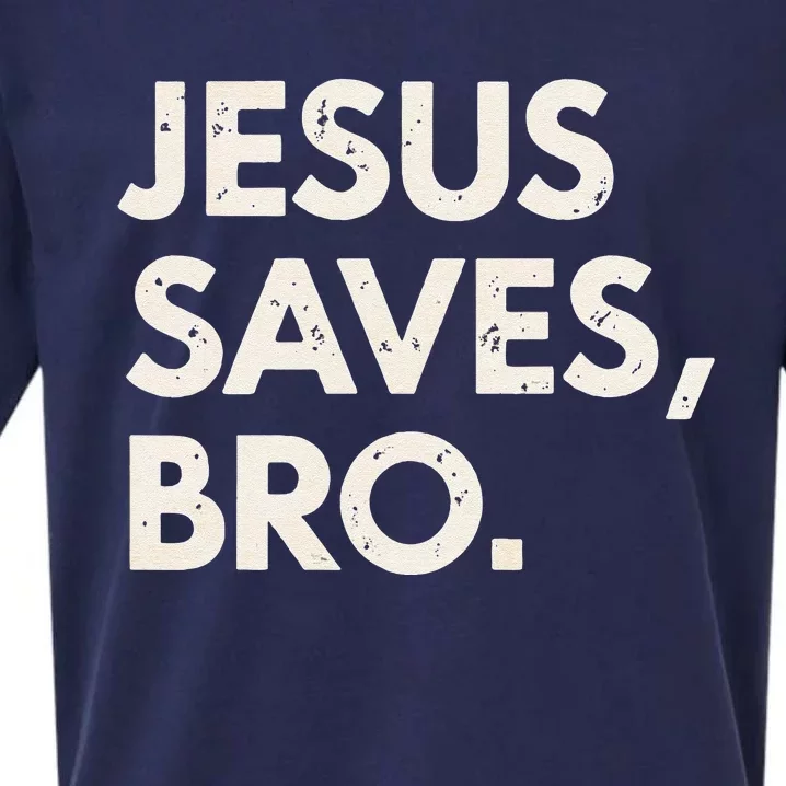 Jesus Saves Bro Christian Faith Believer Message Sueded Cloud Jersey T-Shirt