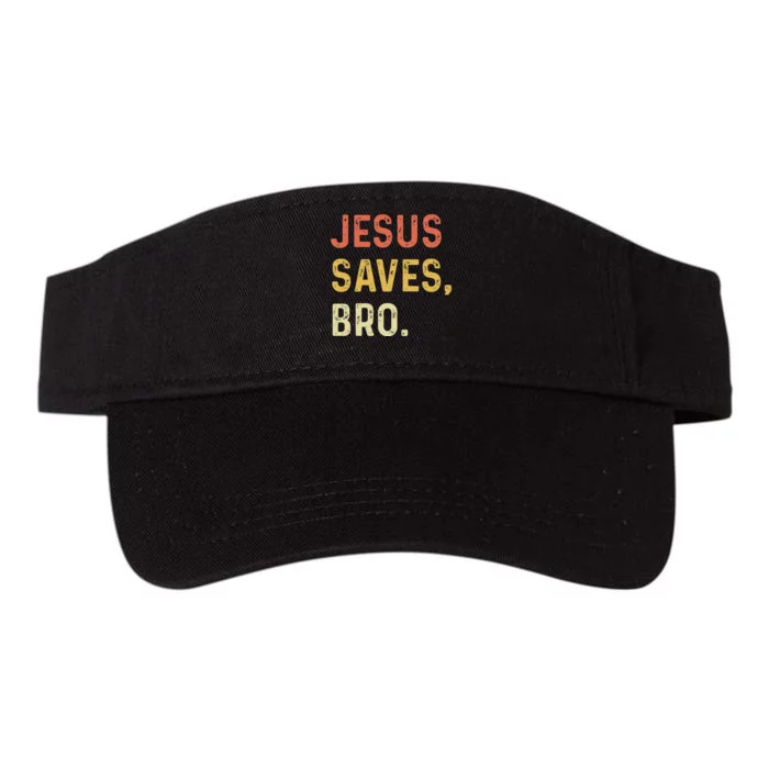 Jesus Saves Bro Christian Women Men Kids Valucap Bio-Washed Visor