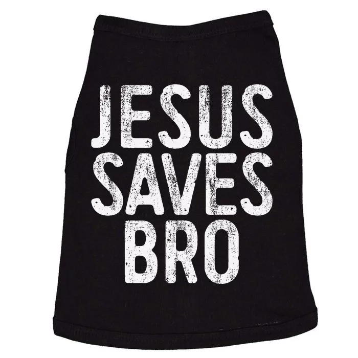 Jesus Saves Bro Christian Religion Doggie Tank