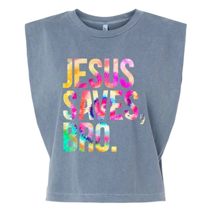 Jesus Saves Bro Tie Dye Christian Faith Jesus Garment-Dyed Women's Muscle Tee