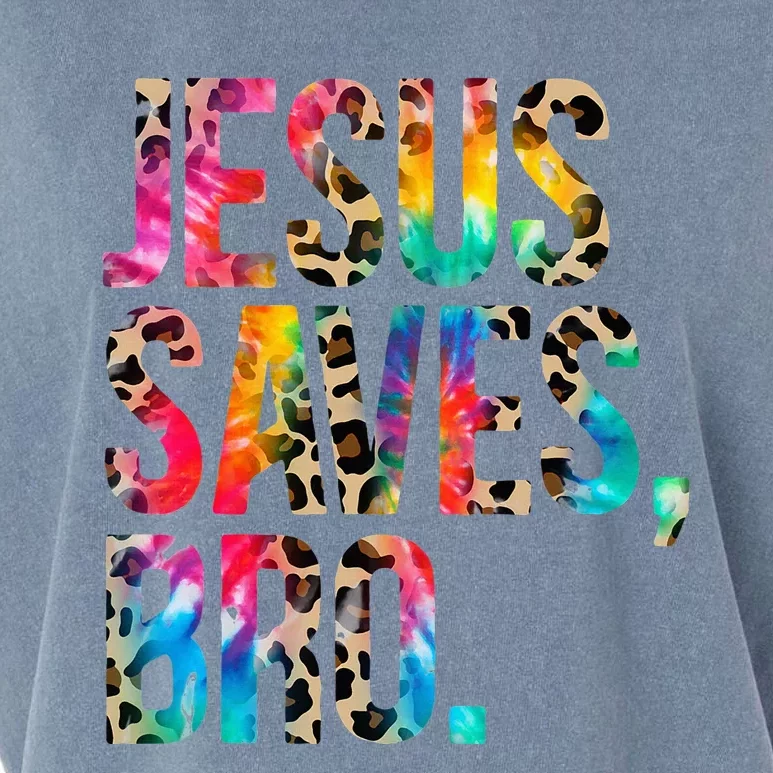 Jesus Saves Bro Tie Dye Christian Faith Jesus Lovers Garment-Dyed Women's Muscle Tee