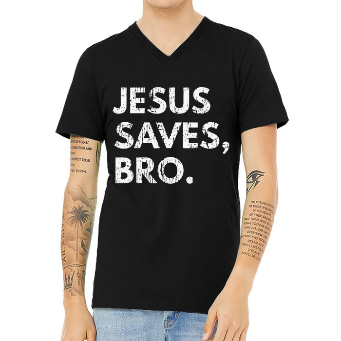 Jesus Saves Bro Vintage Pro Christian Religious Believer V-Neck T-Shirt