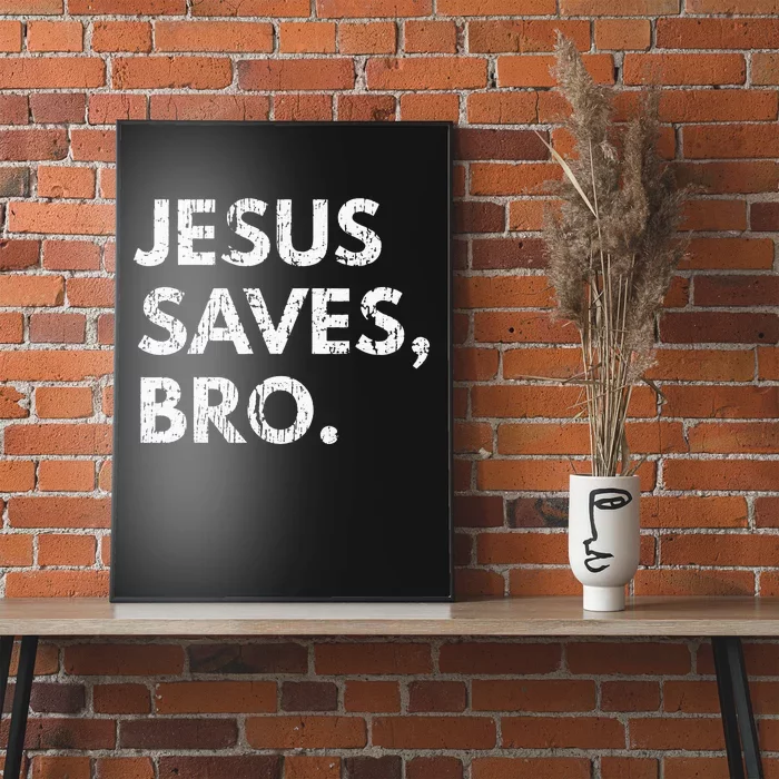 Jesus Saves Bro Vintage Pro Christian Religious Believer Poster