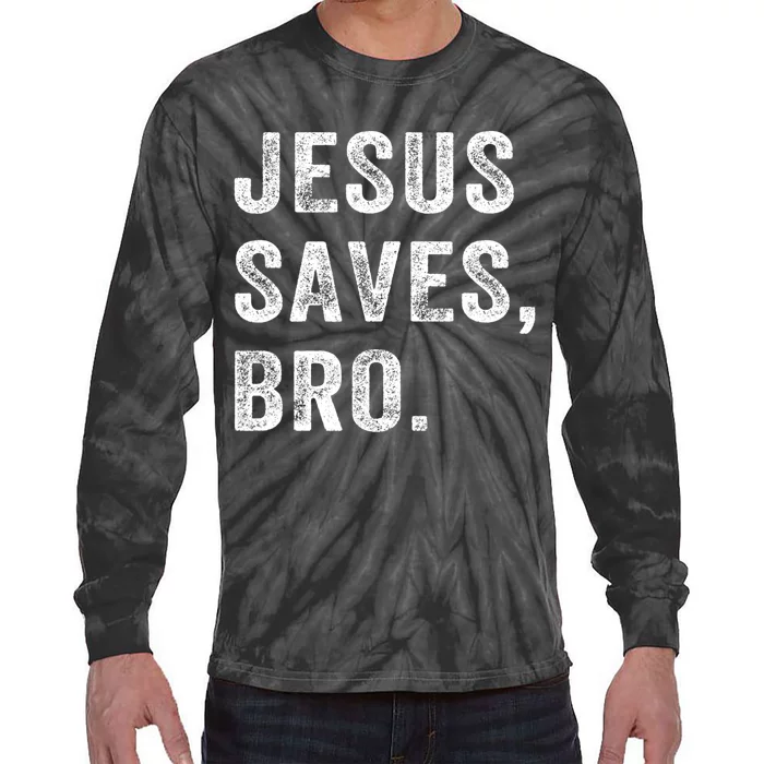 Jesus Saves Bro Vintage Christian Tie-Dye Long Sleeve Shirt