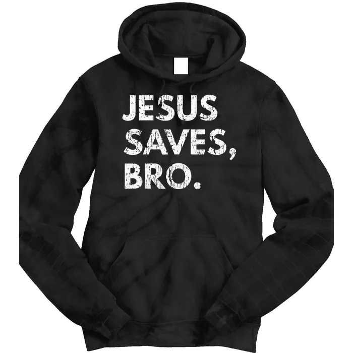 Jesus Saves Bro Vintage Pro Christian Religious Believer Tie Dye Hoodie