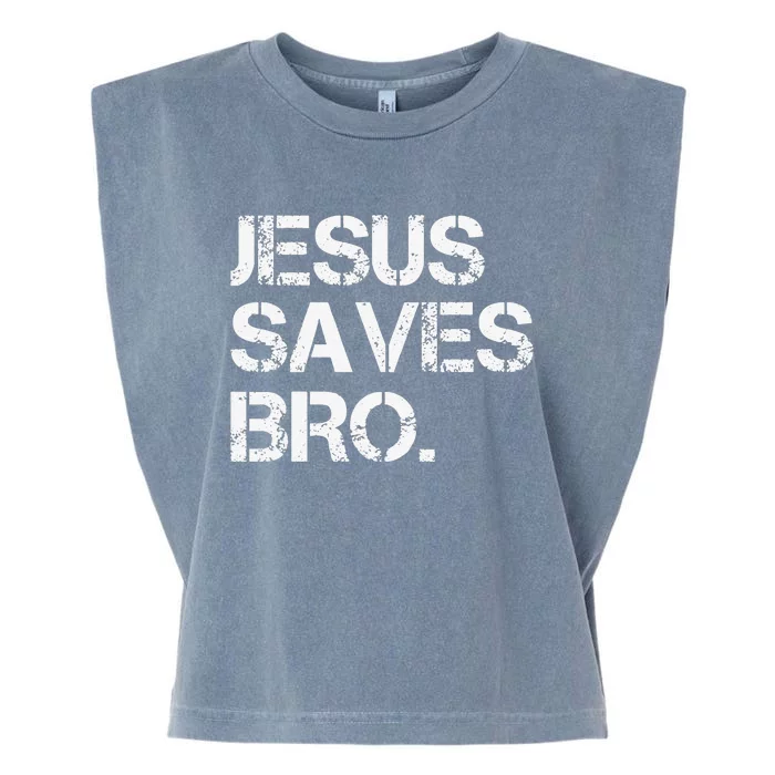 Jesus Saves Bro Vintage Funny Christian Religion Garment-Dyed Women's Muscle Tee