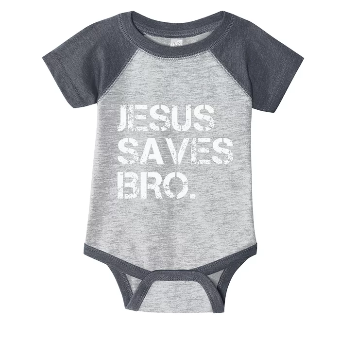 Jesus Saves Bro Vintage Funny Christian Religion Infant Baby Jersey Bodysuit