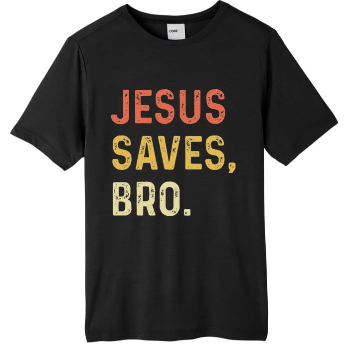 Jesus Saves Bro Christian Women Men Kids ChromaSoft Performance T-Shirt