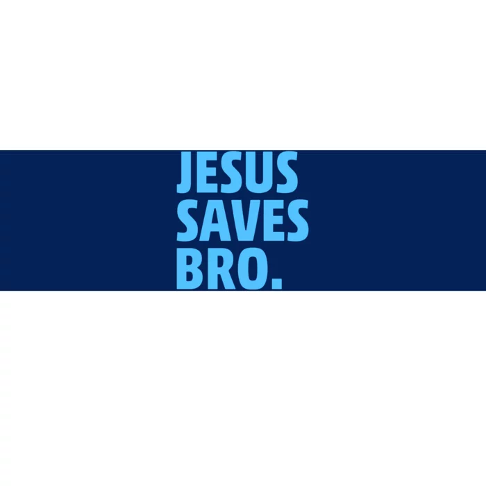 Jesus Saves Bro Bumper Sticker