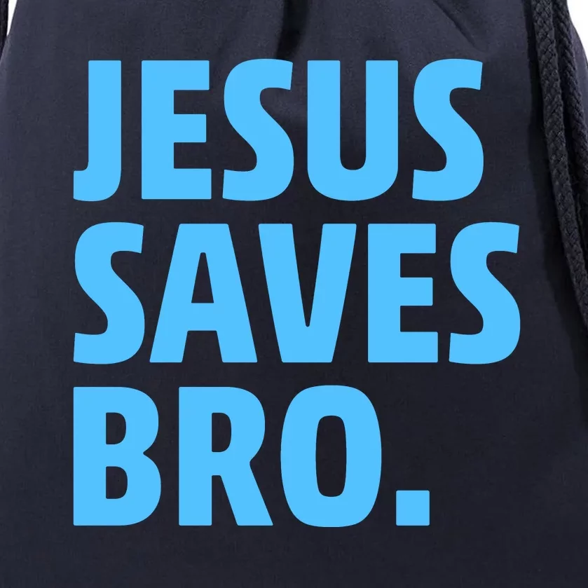 Jesus Saves Bro Drawstring Bag