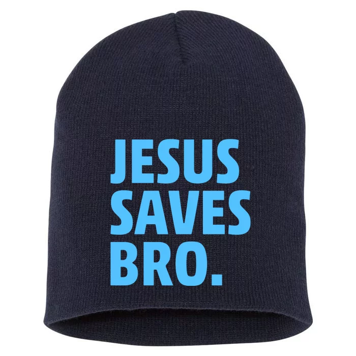 Jesus Saves Bro Short Acrylic Beanie