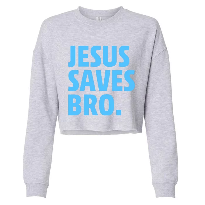 Jesus Saves Bro Cropped Pullover Crew