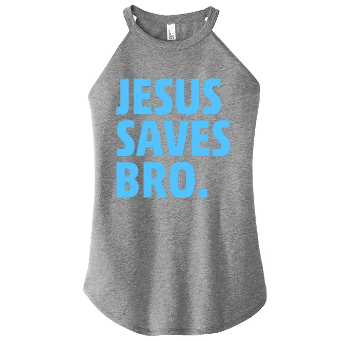 Jesus Saves Bro Women’s Perfect Tri Rocker Tank