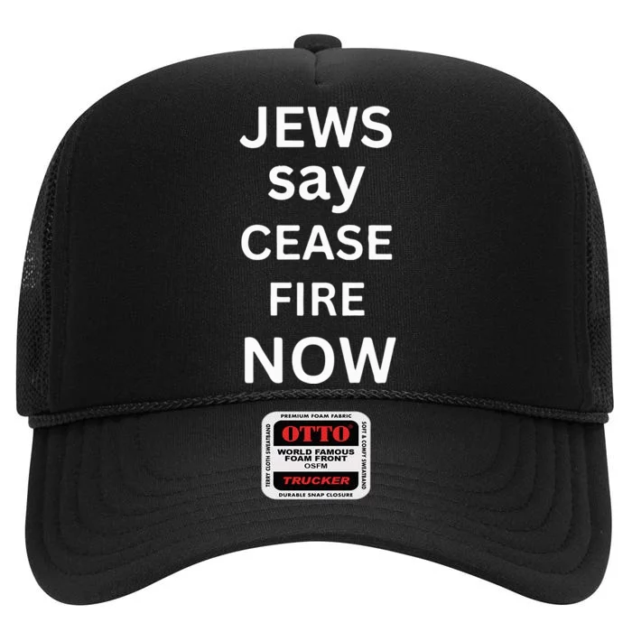 Jews Say Cease Fire Now High Crown Mesh Trucker Hat