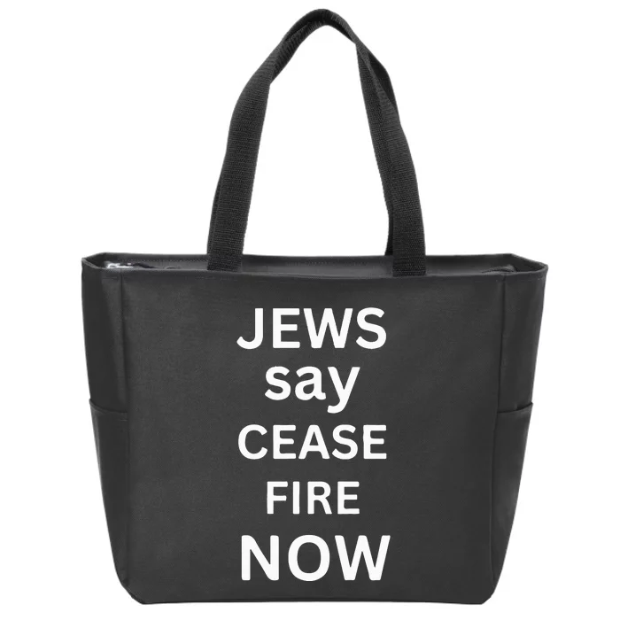 Jews Say Cease Fire Now Zip Tote Bag