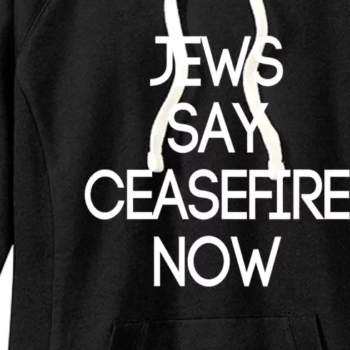 Jews Say Cease Fire Now Women's Fleece Hoodie