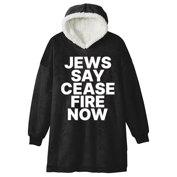 Jews Say Cease Fire Now Hooded Wearable Blanket