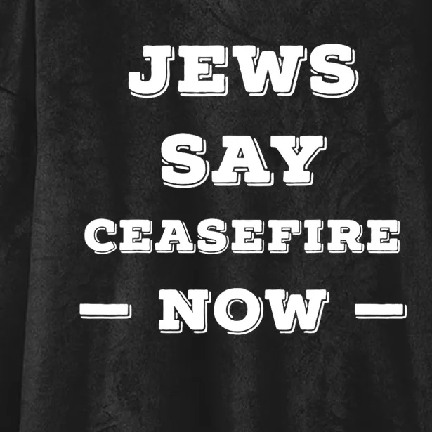 Jews Say Cease Fire Now Hooded Wearable Blanket