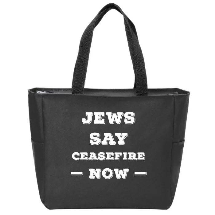 Jews Say Cease Fire Now Zip Tote Bag