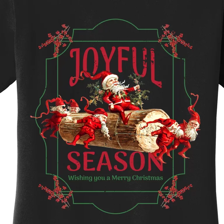 Joyful Season Christmas Season Santa And Elves Women's T-Shirt